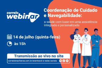 Coordenação de Cuidado e Navegabilidade: a saúde com base em uma assistência integrada e personalizada