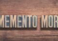 O que significa “Memento Mori” e como essa frase ajuda a valorizar o presente em 2025