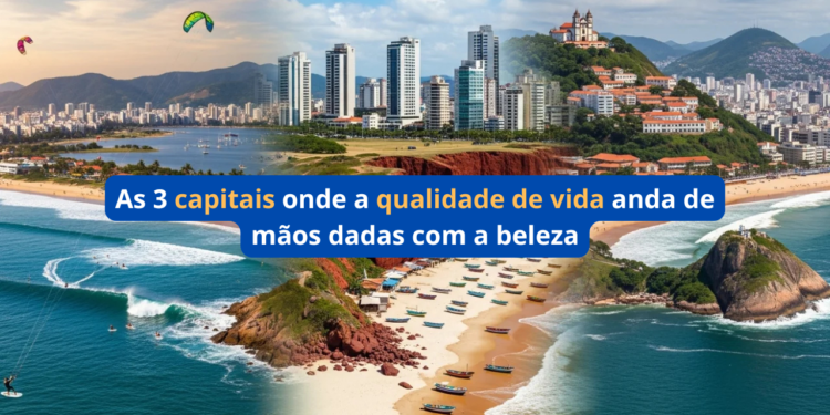 As 3 capitais brasileiras onde a qualidade de vida encontra o mar e estão chamando a atenção para viver em 2026